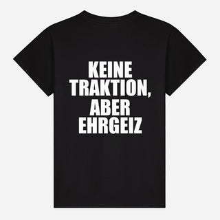 Keine Traktion, aber Ehrgeiz T-shirt