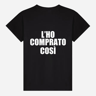 L’ho comprato così T-shirt