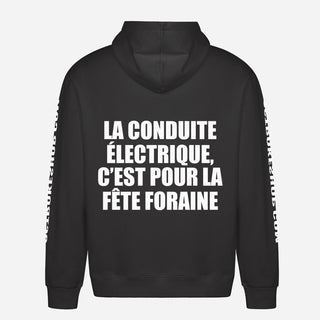 La Conduite Électrique, C’est Pour La Fête Foraine Hoodie