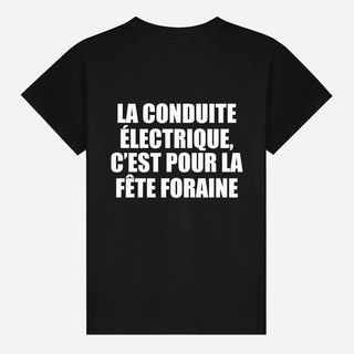 La Conduite Électrique, C’est Pour La Fête Foraine T-shirt