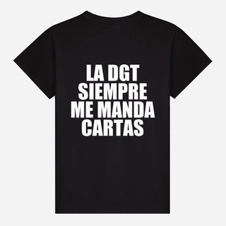 La DGT siempre me manda cartas T-shirt