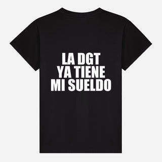 La DGT ya tiene mi sueldo T-shirt