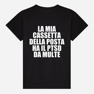 La mia cassetta della posta ha il PTSD da multe T-shirt