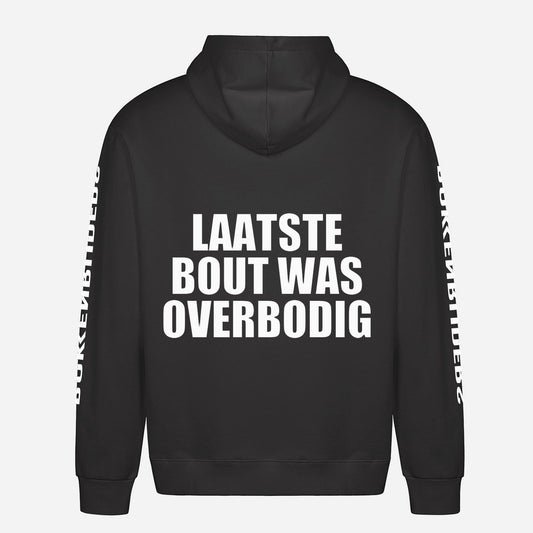 Laatste Bout Was Overbodig Hoodie – achterkant met grote rugprint
