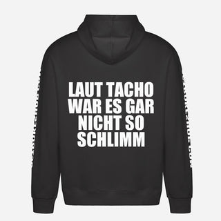 Laut Tacho war es gar nicht so schlimm Hoodie