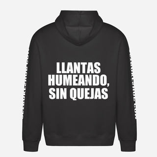 Llantas Humeando, Sin Quejas Hoodie