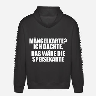 Mängelkarte? Ich dachte, das wäre die Speisekarte Hoodie