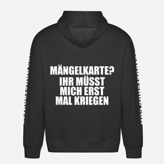 Mängelkarte? Ihr müsst mich erst mal kriegen Hoodie