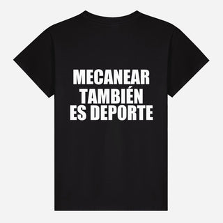 Mecanear También Es Deporte T-shirt
