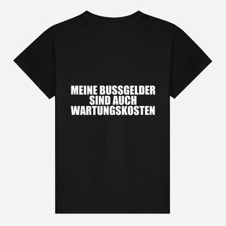 Meine Bußgelder sind auch Wartungskosten T-shirt