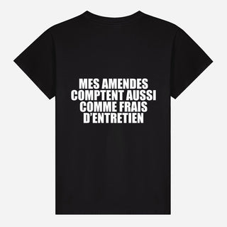 Mes amendes comptent aussi comme frais d’entretien T-shirt