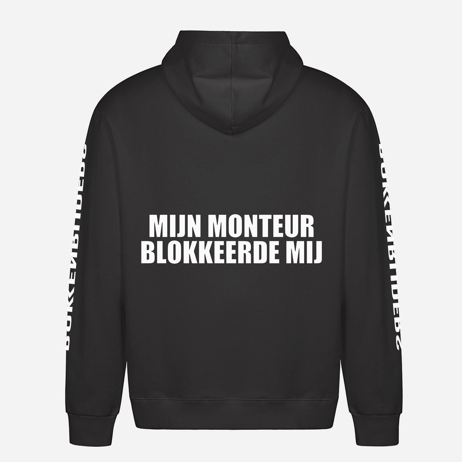 Mijn Monteur Blokkeerde Mij Hoodie – achterkant met grote rugprint