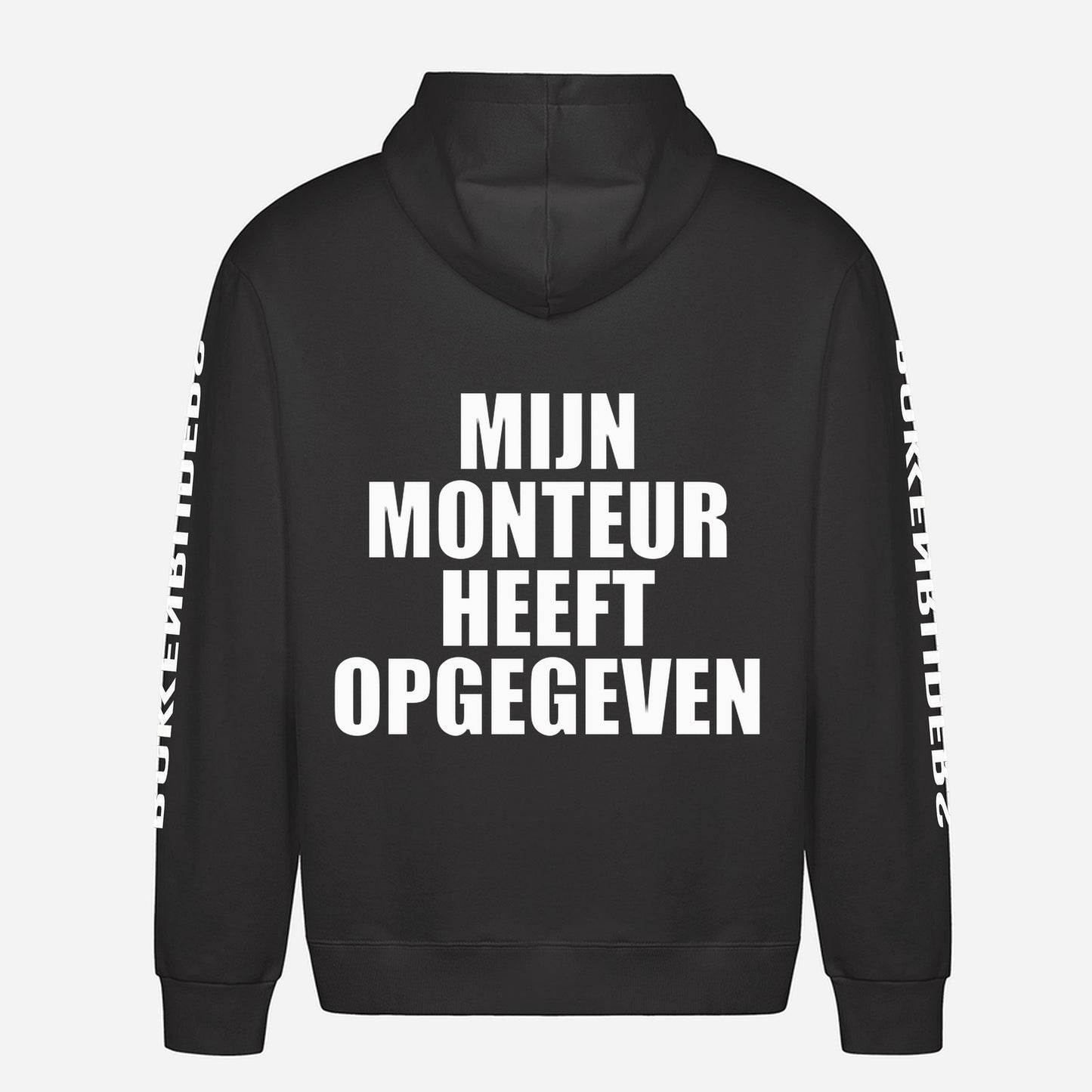 Mijn Monteur Heeft Opgegeven Hoodie – achterkant met grote rugprint