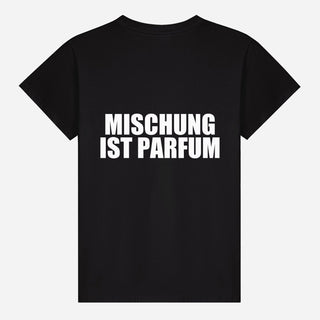 Mischung Ist Parfum T-shirt