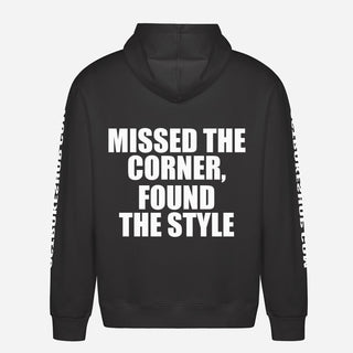 Missed The Corner, Found The Style Hoodie
