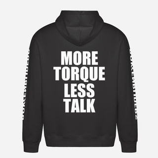 More Torque Less Talk Hoodie