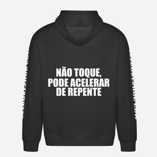 Não Toque, Pode Acelerar De Repente Hoodie