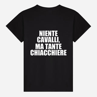 Niente cavalli, ma tante chiacchiere T-shirt