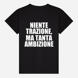Niente trazione, ma tanta ambizione T-shirt