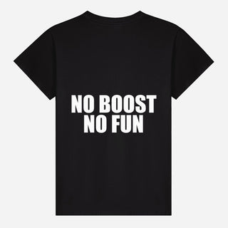 No Boost No Fun T-shirt