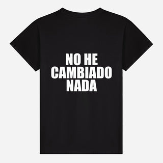 No he cambiado nada T-shirt