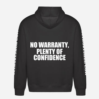 No Warranty, Plenty of Confidence Hoodie