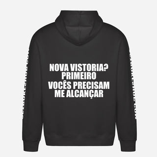 Nova vistoria? Primeiro vocês precisam me alcançar Hoodie