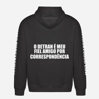 O DETRAN é meu fiel amigo por correspondência Hoodie