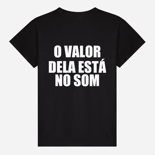 O Valor Dela Está No Som T-shirt