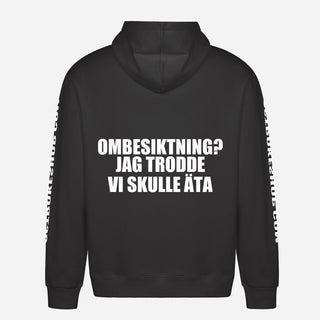 Ombesiktning? Jag trodde vi skulle äta Hoodie