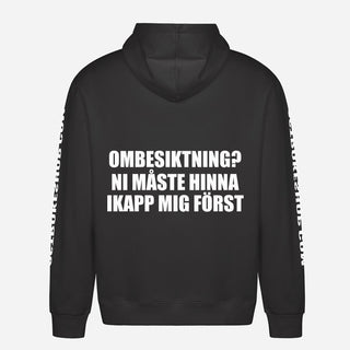 Ombesiktning? Ni måste hinna ikapp mig först Hoodie