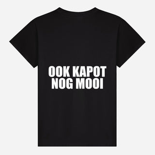 Ook Kapot Nog Mooi T-shirt