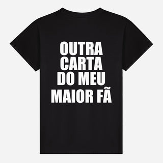 Outra carta do meu maior fã T-shirt