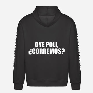 Oye Poli, ¿corremos? Hoodie