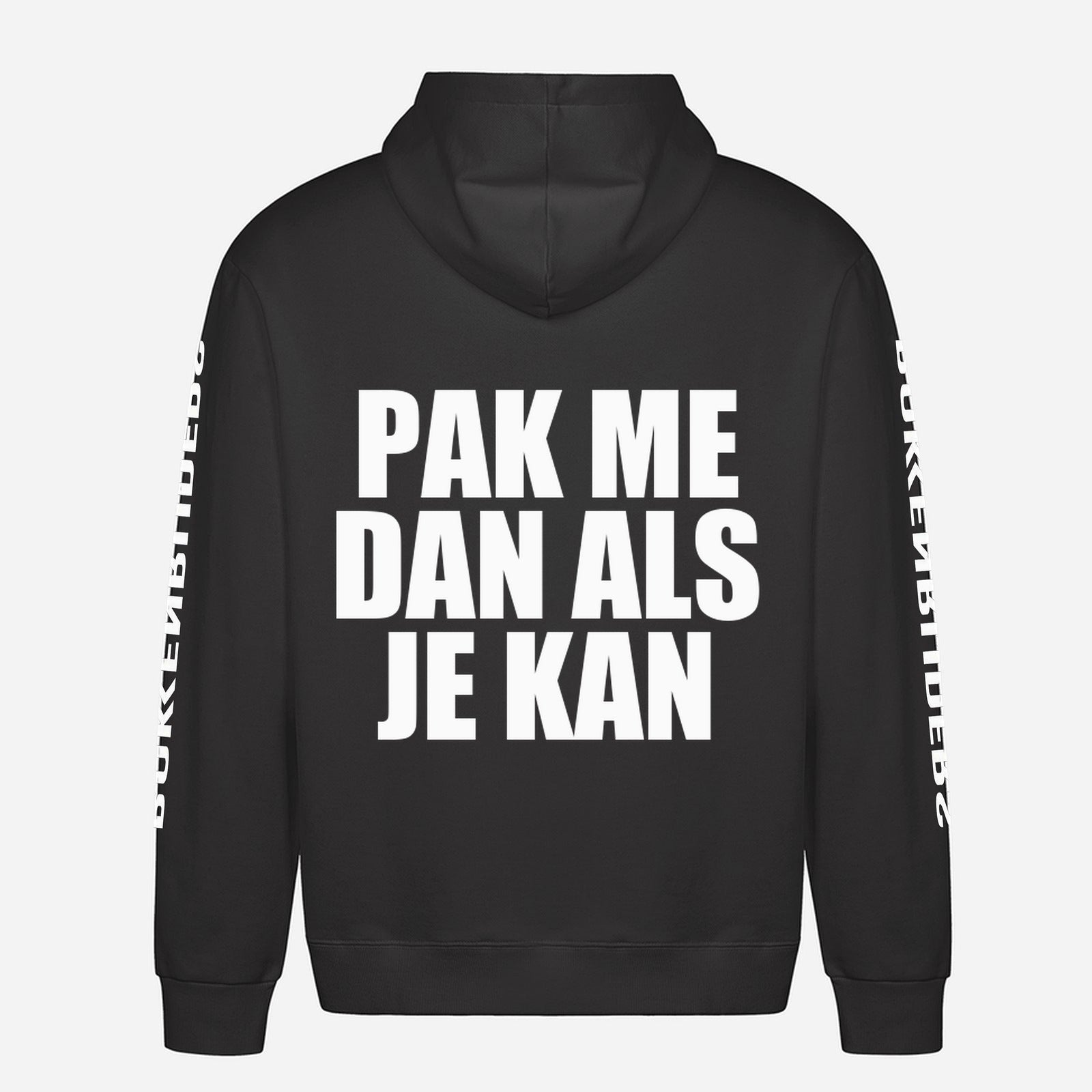 Pak Me Dan Als Je Kan Hoodie – achterkant met grote rugprint