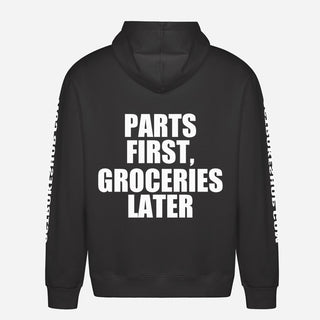 Parts First, Groceries Later Hoodie