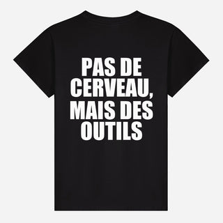 Pas de cerveau, mais des outils T-shirt