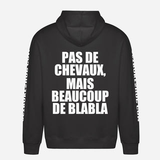 Pas de chevaux, mais beaucoup de blabla Hoodie