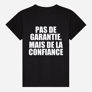 Pas de garantie, mais de la confiance T-shirt