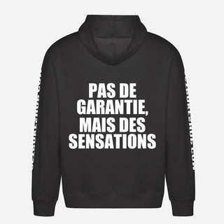 Pas De Garantie, Mais Des Sensations Hoodie