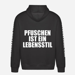 Pfuschen Ist Ein Lebensstil Hoodie