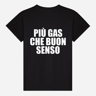 Più Gas Che Buon Senso T-shirt