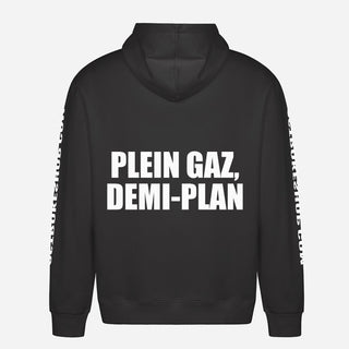 Plein Gaz, Demi Plan Hoodie
