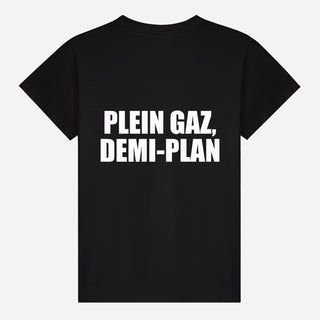 Plein Gaz, Demi Plan T-shirt