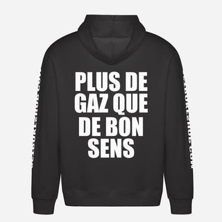 Plus De Gaz Que De Bon Sens Hoodie
