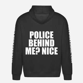 Police Behind Me? Nice Hoodie