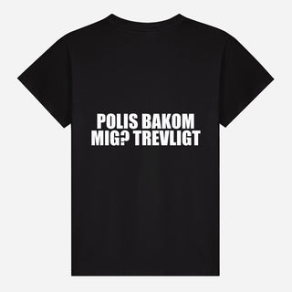 Polis bakom mig? Trevligt T-shirt