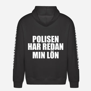Polisen har redan min lön Hoodie