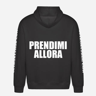 Prendimi Allora Hoodie