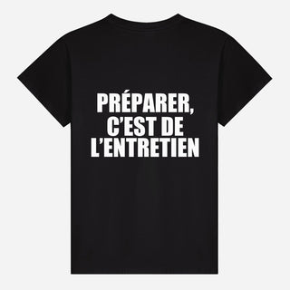 Préparer, C’est De L’entretien T-shirt